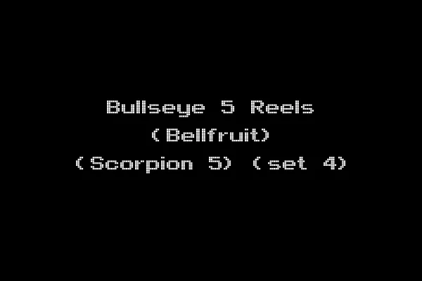 Bullseye 5 Reels (Bellfruit) (Scorpion 5) (set 4)