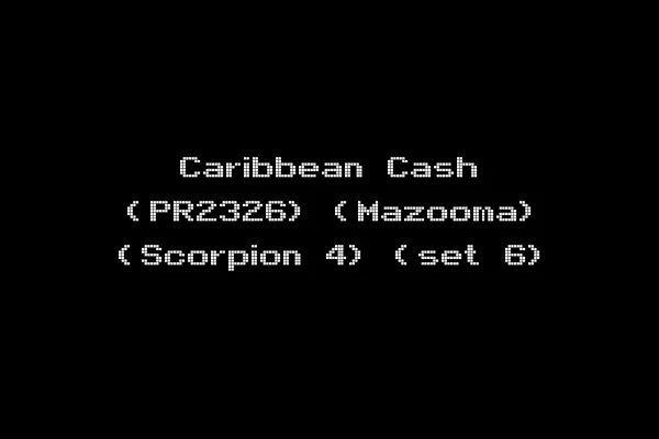 Caribbean Cash (PR2326) (Mazooma) (Scorpion 4) (set 6)