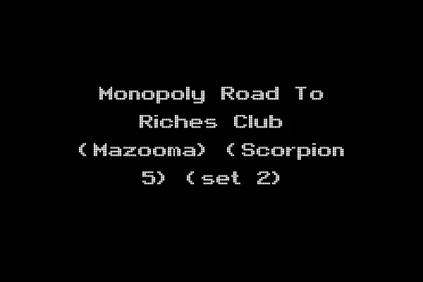 Monopoly Road To Riches Club (Mazooma) (Scorpion 5) (set 2)