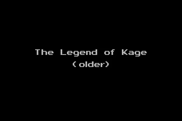 The Legend of Kage (older)