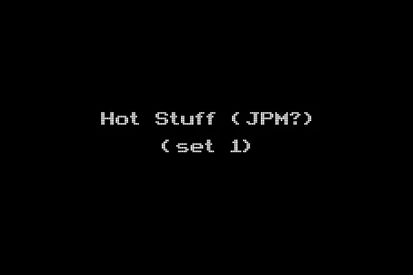 Hot Stuff (JPM?) (set 1)