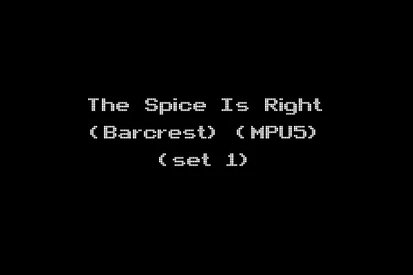 The Spice Is Right (Barcrest) (MPU5) (set 1)