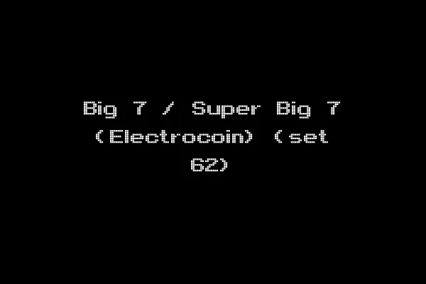 Big 7 / Super Big 7 (Electrocoin) (set 62)