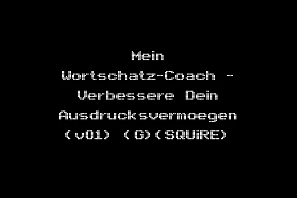 Mein Wortschatz-Coach - Verbessere Dein Ausdrucksvermoegen (v01) (G)(SQUiRE)