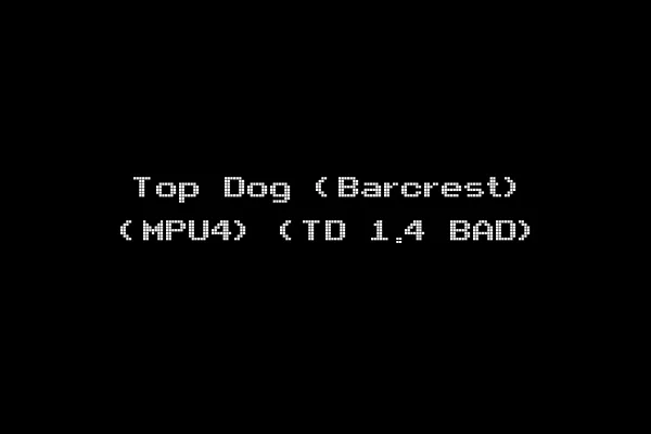 Top Dog (Barcrest) (MPU4) (TD 1.4 BAD)