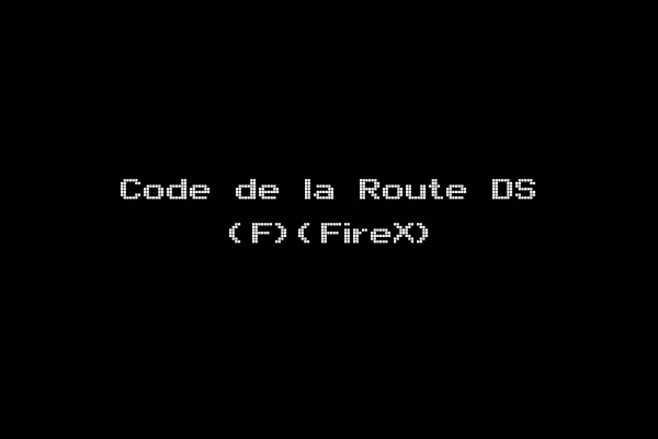 Code de la Route DS (F)(FireX)