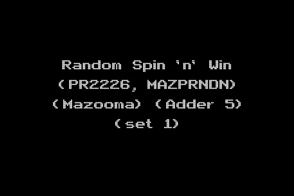 Random Spin 'n' Win (PR2226, MAZPRNDN) (Mazooma) (Adder 5) (set 1)