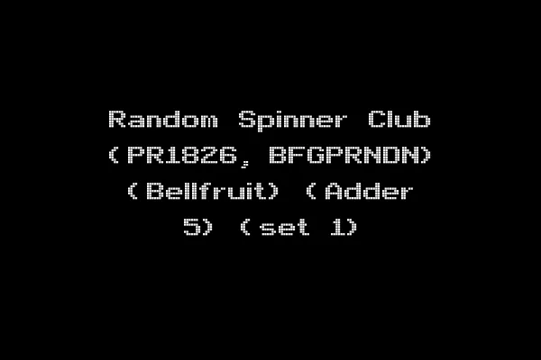 Random Spinner Club (PR1826, BFGPRNDN) (Bellfruit) (Adder 5) (set 1)
