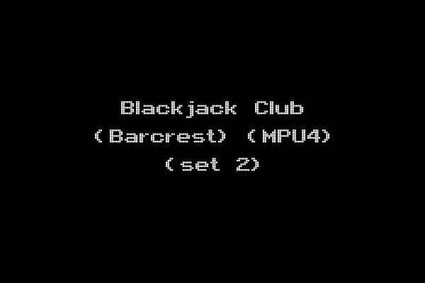 Blackjack Club (Barcrest) (MPU4) (set 2)