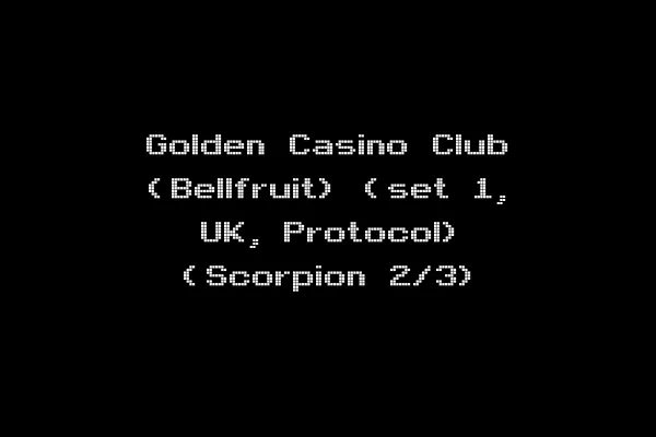 Golden Casino Club (Bellfruit) (set 1, UK, Protocol) (Scorpion 2/3)