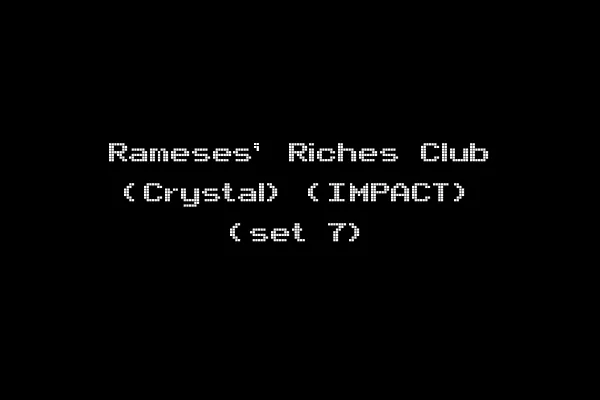 Rameses' Riches Club (Crystal) (IMPACT) (set 7)