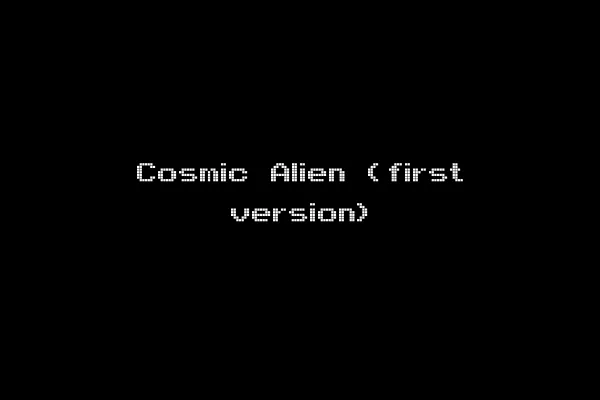 Cosmic Alien (first version)