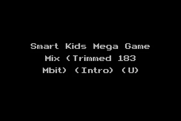 Smart Kids Mega Game Mix (Trimmed 183 Mbit) (Intro) (U)