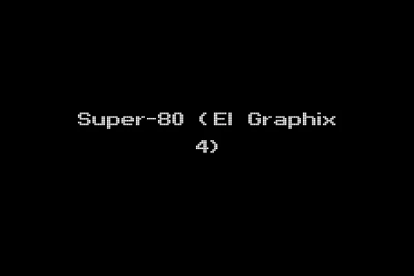 Super-80 (El Graphix 4)