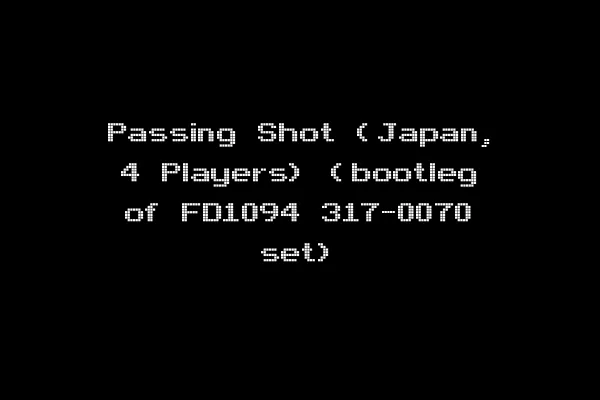 Passing Shot (Japan, 4 Players) (bootleg of FD1094 317-0070 set)