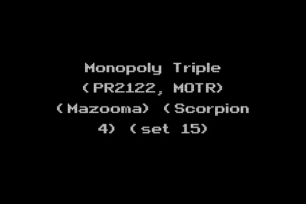 Monopoly Triple (PR2122, MOTR) (Mazooma) (Scorpion 4) (set 15)