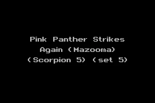 Pink Panther Strikes Again (Mazooma) (Scorpion 5) (set 5)