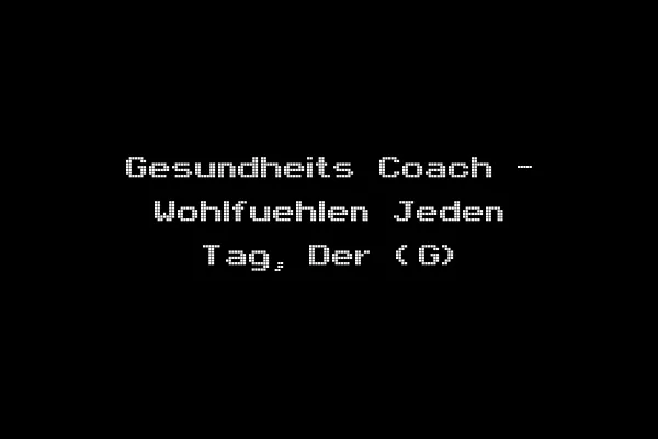 Gesundheits Coach - Wohlfuehlen Jeden Tag, Der (G)
