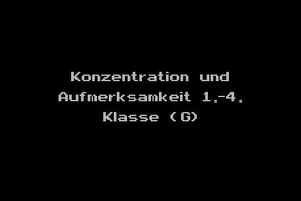 Konzentration und Aufmerksamkeit 1.-4. Klasse (G)
