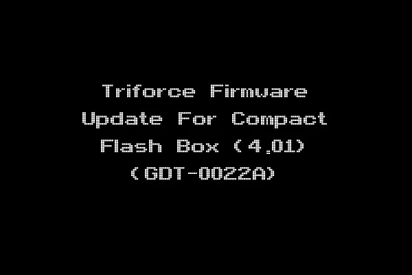 Triforce Firmware Update For Compact Flash Box (4.01) (GDT-0022A)