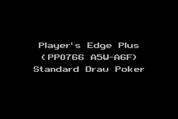 Player's Edge Plus (PP0766 A5W-A6F) Standard Draw Poker
