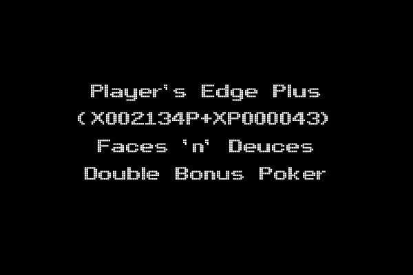 Player's Edge Plus (X002134P+XP000043) Faces 'n' Deuces Double Bonus Poker