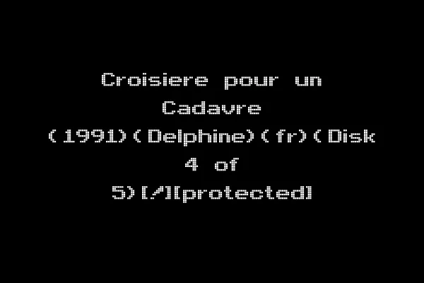 Croisiere pour un Cadavre (1991)(Delphine)(fr)(Disk 4 of 5)[!][protected]
