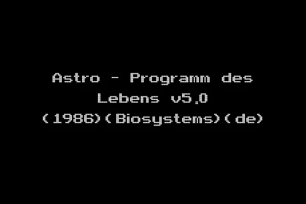 Astro - Programm des Lebens v5.0 (1986)(Biosystems)(de)
