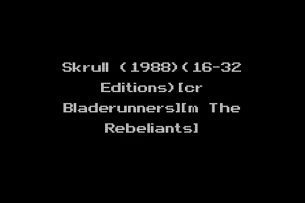 Skrull (1988)(16-32 Editions)[cr Bladerunners][m The Rebeliants]