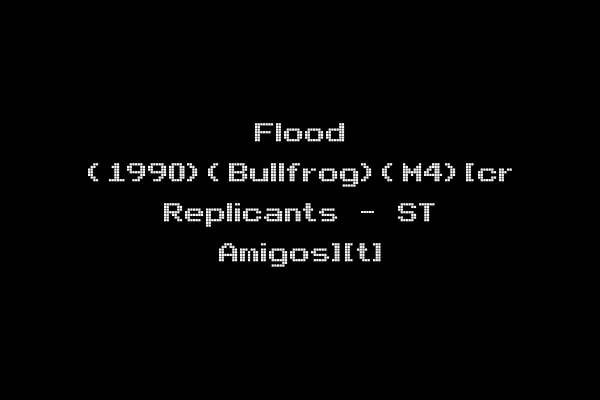 Flood (1990)(Bullfrog)(M4)[cr Replicants - ST Amigos][t]