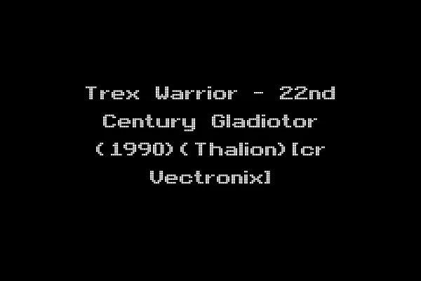 Trex Warrior - 22nd Century Gladiotor (1990)(Thalion)[cr Vectronix]