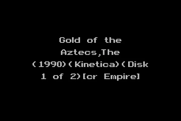 Gold of the Aztecs,The (1990)(Kinetica)(Disk 1 of 2)[cr Empire]