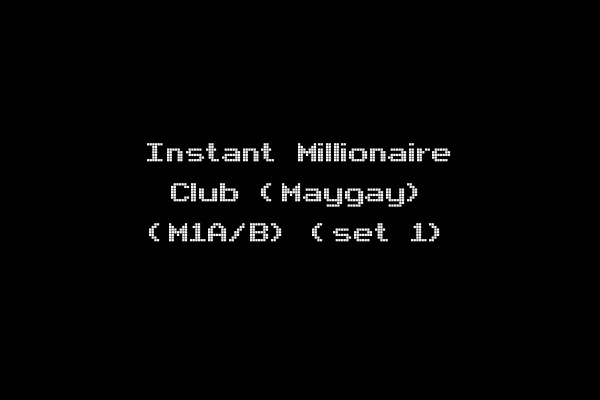 Instant Millionaire Club (Maygay) (M1A/B) (set 1)