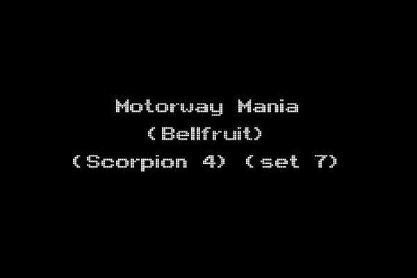Motorway Mania (Bellfruit) (Scorpion 4) (set 7)