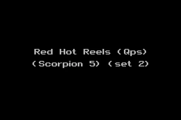 Red Hot Reels (Qps) (Scorpion 5) (set 2)