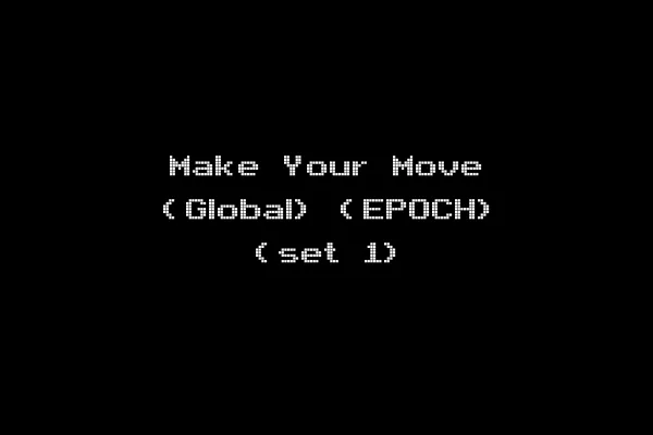 Make Your Move (Global) (EPOCH) (set 1)
