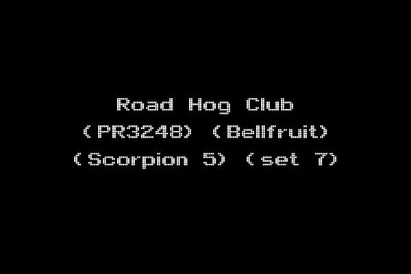Road Hog Club (PR3248) (Bellfruit) (Scorpion 5) (set 7)