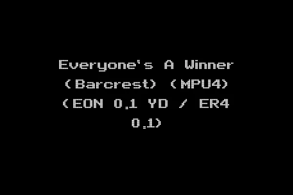 Everyone's A Winner (Barcrest) (MPU4) (EON 0.1 YD / ER4 0.1)