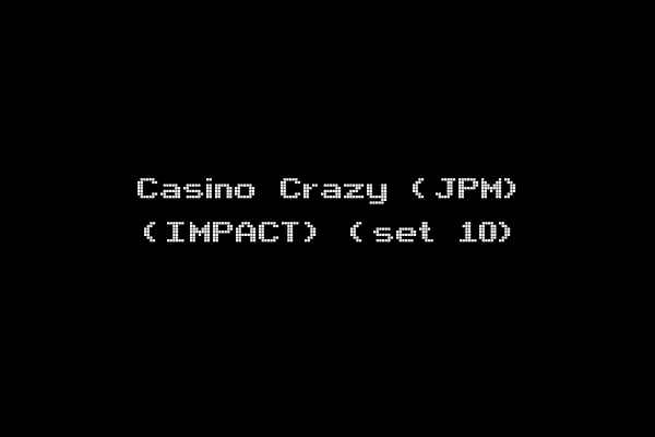 Casino Crazy (JPM) (IMPACT) (set 10)