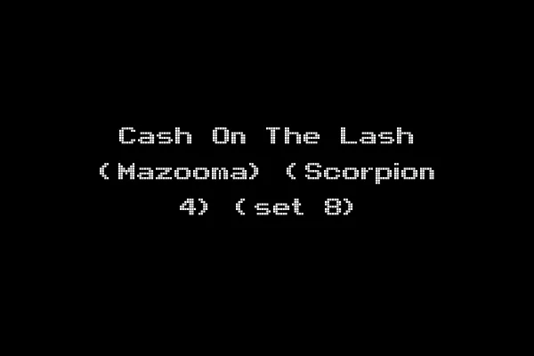 Cash On The Lash (Mazooma) (Scorpion 4) (set 8)