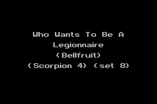 Who Wants To Be A Legionnaire (Bellfruit) (Scorpion 4) (set 8)