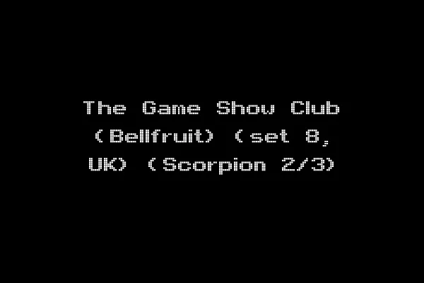 The Game Show Club (Bellfruit) (set 8, UK) (Scorpion 2/3)