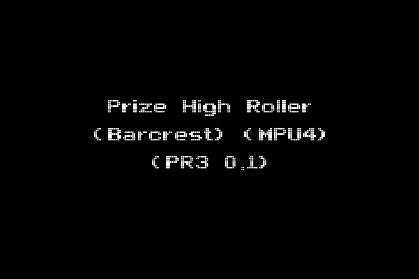 Prize High Roller (Barcrest) (MPU4) (PR3 0.1)