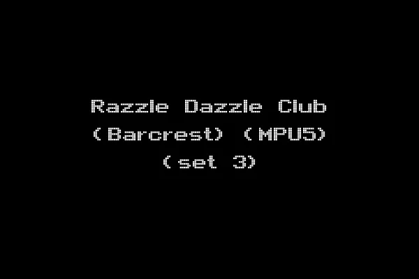 Razzle Dazzle Club (Barcrest) (MPU5) (set 3)