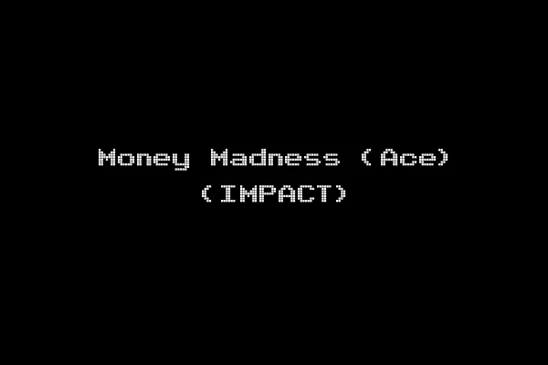 Money Madness (Ace) (IMPACT)