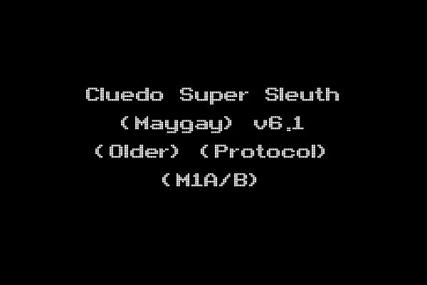 Cluedo Super Sleuth (Maygay) v6.1 (Older) (Protocol) (M1A/B)