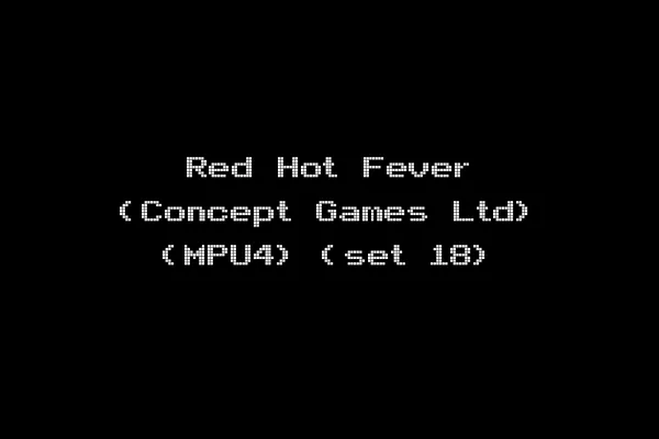 Red Hot Fever (Concept Games Ltd) (MPU4) (set 18)