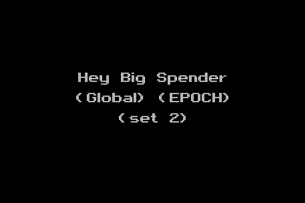 Hey Big Spender (Global) (EPOCH) (set 2)