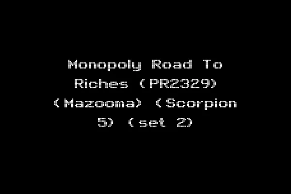 Monopoly Road To Riches (PR2329) (Mazooma) (Scorpion 5) (set 2)