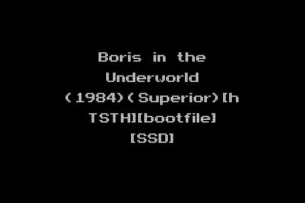 Boris in the Underworld (1984)(Superior)[h TSTH][bootfile] [SSD]